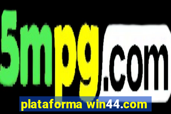 plataforma win44.com